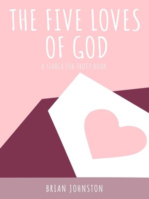 cover image of The Five Loves of God